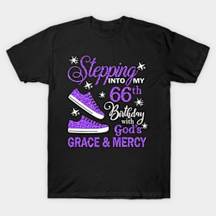 Stepping Into My 66th Birthday With God's Grace & Mercy Bday T-Shirt